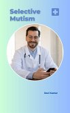 Selective Mutism (eBook, ePUB) Selective Mutism (eBook, ePUB)