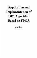 Cover Application and Implementation of DES Algorithm Based on FPGA (eBook, ePUB)