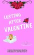 Lusting After Valentine (Hollywood... - Bild 1