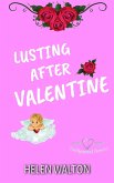 Lusting After Valentine (Hollywood Hearts, #2) (eBook, ePUB)