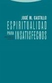 Espiritualidad para insatisfechos (eBook, ePUB)