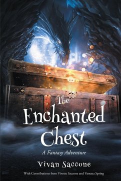 The Enchanted Chest (eBook, ePUB) - Saccone, Vivian