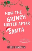 How The Grinch Lusted After Santa (Hollywood Hearts, #1) (eBook, ePUB)