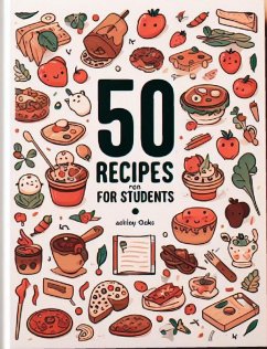 50 Recipes For Students (eBook, ePUB) - Oaks, Ashley