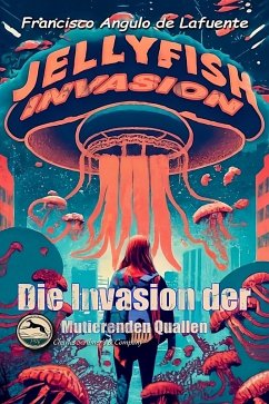 Cover Die Invasion der Mutierenden Quallen (eBook, ePUB)