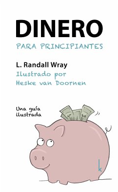 Dinero para principiantes (eBook, ePUB) - Wray, L. Randall