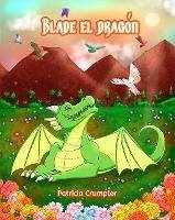 Blade el Dragon (eBook, ePUB) - Crumpler, Patricia