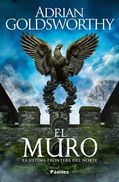 El muro (eBook, ePUB) - Goldsworthy, Adrian