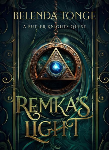 Remka's Light (A Butler Knights Quest, #1) (eBook, ePUB)