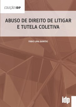 Cover Abuso de Direito de Litigar e Tutela Coletiva (eBook, ePUB)