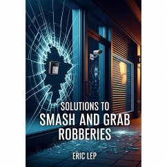 Cover Solutions To Smash And Grab Robberies (eBook, ePUB)