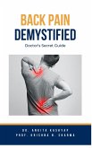 Back Pain Demystified: Doctor's Secret Guide (eBook, ePUB)
