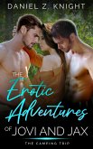 The Camping Trip (The Erotic Adventures of Jovi and Jax, #3) (eBook, ePUB)