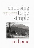 Choosing to Be Simple (eBook, ePUB) Choosing to Be Simple (eBook, ePUB)