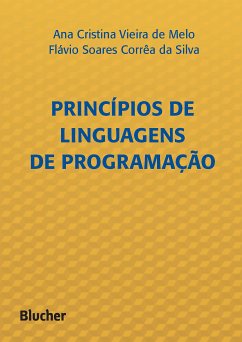 Princípios de linguagens de programação (eBook, PDF) - Melo, Ana Cristina Vieira de; Silva, Flávio Soares Corrêa da