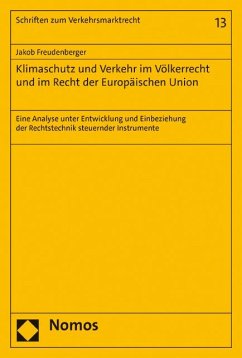 Klimaschutz und Verkehr im Völkerrecht und im Recht der Europäischen Union - Freudenberger, Jakob Wolfgang