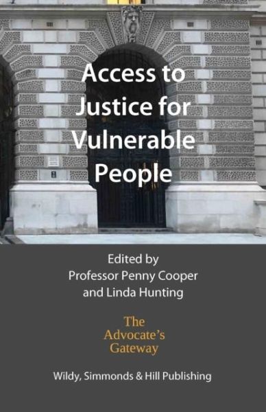 Access to Justice for Vulnerable People Access to Justice for Vulnerable People