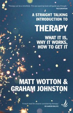 A Straight Talking Introduction to Therapy - Wotton, Matt; Johnston, Graham