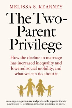 The Two-Parent Privilege - Kearney, Melissa S.