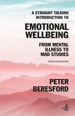 A Straight Talking Introduction to Emotional Wellbeing - Beresford, Peter