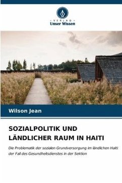Sozialpolitik Und Ländlicher Raum in Haiti - Jean, Wilson