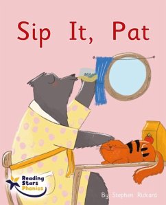 Sip It, Pat Sip It, Pat