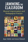 Jamming the Classroom Jamming the Classroom