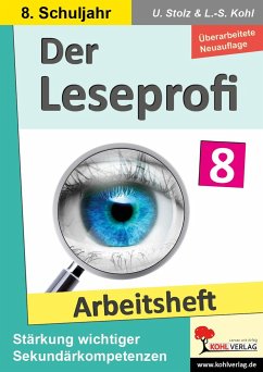 Der Leseprofi / Arbeitsheft - Fit durch Lesetraining / Klasse 8 - Stolz, Ulrike;Kohl, Lynn-Sven