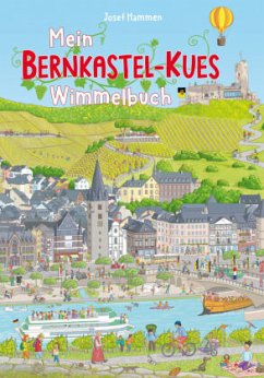 Mein Bernkastel-Kues Wimmelbuch - Hammen, Josef