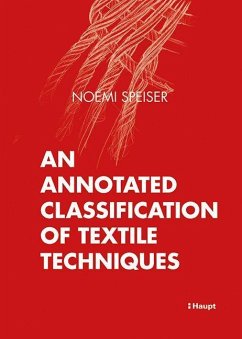 An Annotated Classification of Textile Techniques - Speiser, Noémi