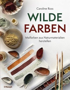 Wilde Farben - Ross, Caroline