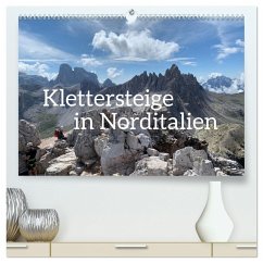 Klettersteige in Norditalien (hochwertiger Premium Wandkalender 2024 DIN A2 quer), Kunstdruck in Hochglanz
