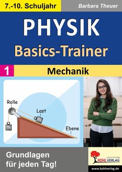 Physik-Basics-Trainer / Band 1: Mechanik - Theuer, Barbara