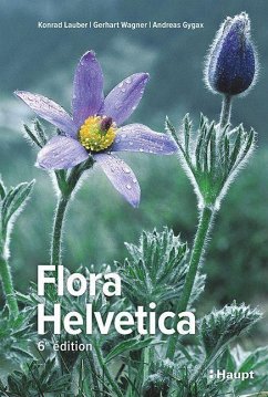 Flora Helvetica - Flore illustrée de Suisse - Lauber, Konrad;Wagner, Gerhart;Gygax, Andreas