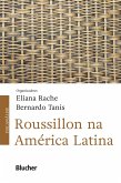 Roussillon na América Latina (eBook, PDF)