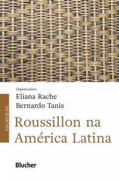 Roussillon na América Latina (eBook, PDF) - Rache, Eliana; Tanis, Bernardo