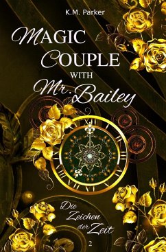 Magic Couple with Mr. Bailey 2 - Parker, K. M.