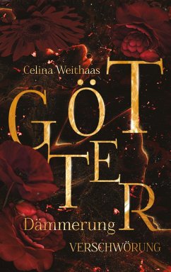 Götterdämmerung - Verschwörung - Weithaas, Celina