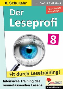 Der Leseprofi - Fit durch Lesetraining / Klasse 8 - Stolz, Ulrike;Kohl, Lynn-Sven