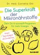 Die Superkraft der Mikronährstoffe - Bild 1