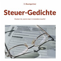 Steuer-Gedichte - Baumgartner, C.