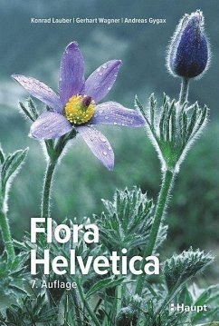 Flora Helvetica - Illustrierte Flora der Schweiz - Lauber, Konrad;Wagner, Gerhart;Gygax, Andreas