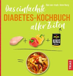 Das einfachste Diabetes-Kochbuch aller Zeiten - Iburg, Anne