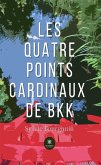 Les quatre points cardinaux de BKK (eBook, ePUB)