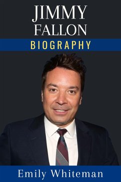 Jimmy Fallon Biography (eBook, ePUB) - Whiteman, Emily