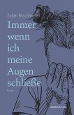 Immer wenn ich meine Augen schließe (eBook, ePUB)