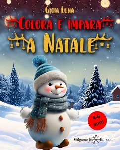 Colora e impara a Natale (fixed-layout eBook, ePUB) - Luna, Gioia