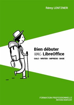 Bien débuter avec LibreOffice (eBook, ePUB) - Lentzner, Remy