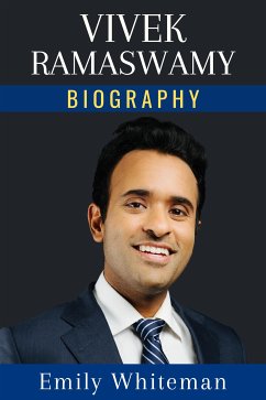 Vivek Ramaswamy Biography (eBook, ePUB) - Whiteman, Emily