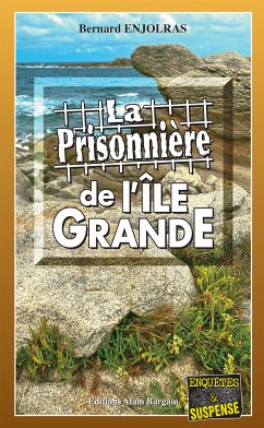 La prisonnière de l'Île Grande (eBook, ePUB) - Enjolras, Bernard